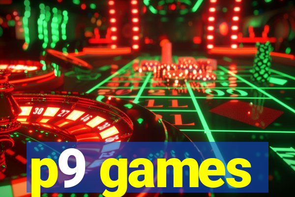 p9 games